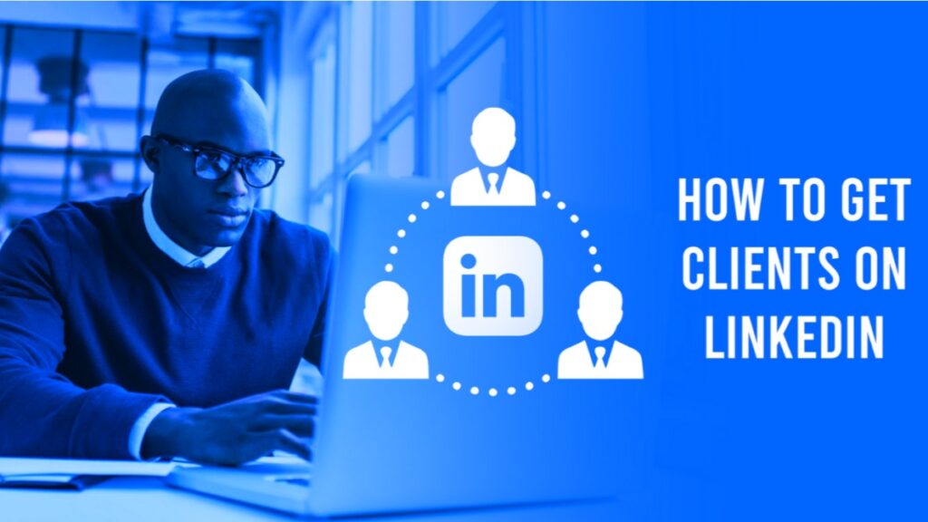 How to Get Client from LinkedIn | LinkedIn Client Acquisition 